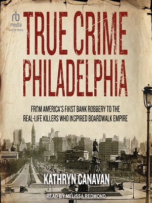 cover image of True Crime Philadelphia